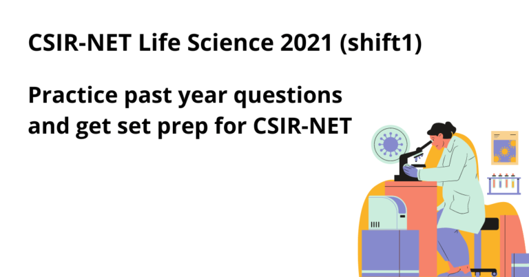 CSIR NET Life Science 2021 question paper (shift1)