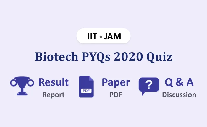 IIT JAM 2020 Biotech Question Paper Quiz